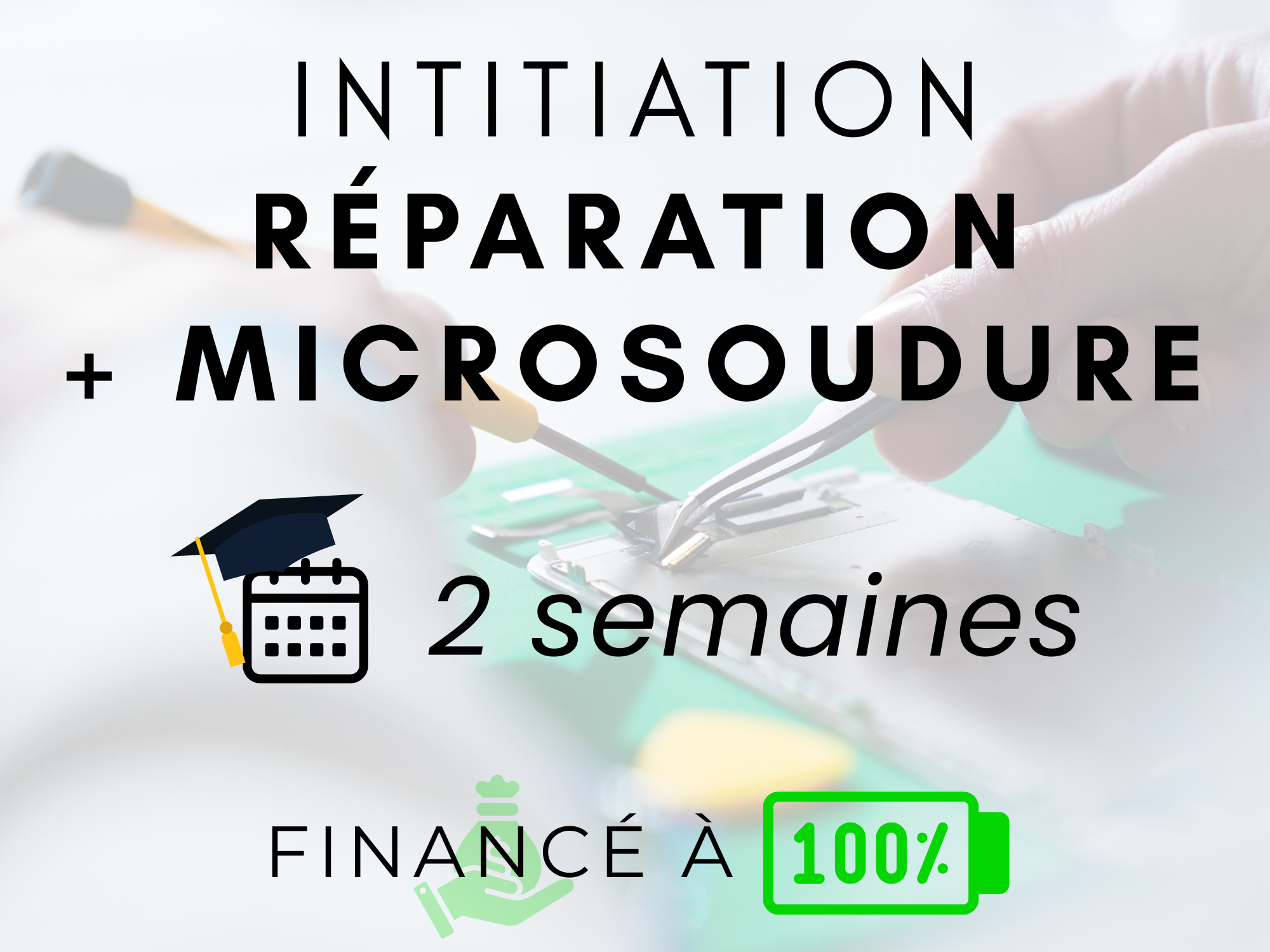 Réparation + Micro-soudure 2 semaines