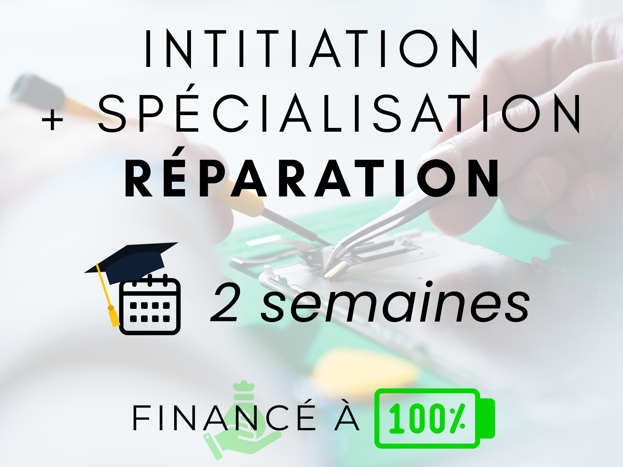 Réparation de smartphone 2 semaines